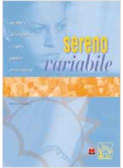 SERENO VARIABILE - ASCOLTARE GLI ADOLESCENTI