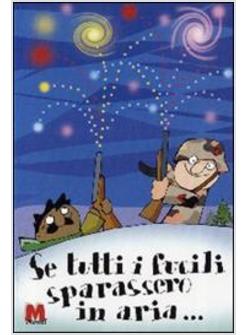 BIGLIETTO SE TUTTI I FUCILI SPARASSERO