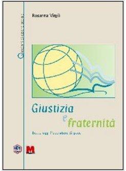 GIUSTIZIA E FRATERNITA' BEATO OGGI L'OPERATORE DI PACE