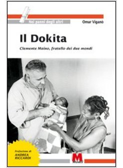 DOKITA. CLEMENTE MAINO, FRATELLO DEI DUE MONDI (IL)