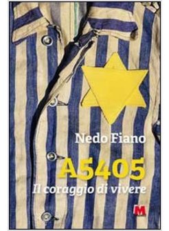 A 5405. IL CORAGGIO DI VIVERE. CON DVD