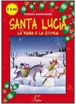 SANTA LUCIA. LA FIABA E LA STORIA