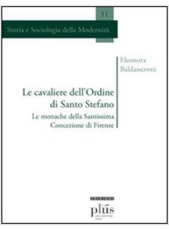 CAVALIERE DELL'ORDINE DI SANTO STEFANO MONACHE DELLA SANTISSIMA CONCEZIO