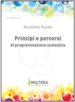 PRINCIPI E PERCORSI DI PROGRAMMAZIONE SCOLASTICA 