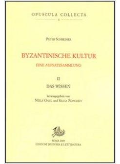 BYZANTINISCHE KULTUR EINE AUFSATZSAMMLUNG