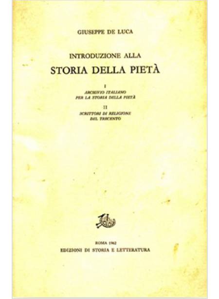 INTRODUZIONE ALLA STORIA DELLA PIETA'