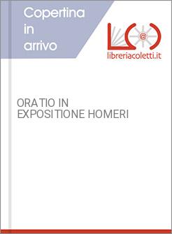ORATIO IN EXPOSITIONE HOMERI