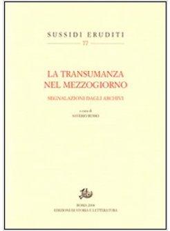 TRANSUMANZA NEL MEZZOGIORNO SEGNALAZIONI DAGLI ARCHIVI (LA)