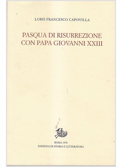 PASQUA DI RESURREZIONE CON PAPA GIOVANNI XXIII