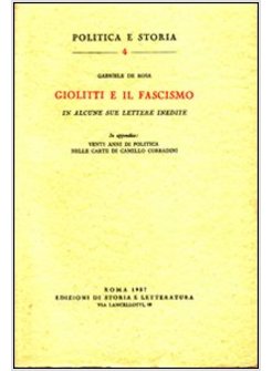 GIOLITTI E IL FASCISMO IN ALCUNE SUE LETTERE INEDITE