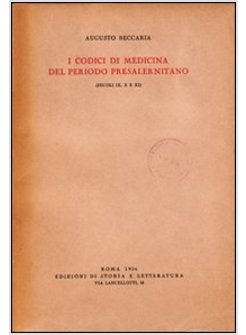CODICI DI MEDICINA DEL PERIODO PRESALERNITANO (I)
