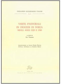 VISITE PASTORALI IN DIOCESI DI IVREA NEGLI ANNI 1329-1346