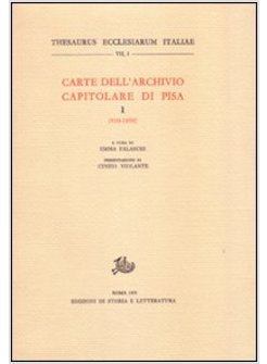 CARTE DELL'ARCHIVIO CAPITOLARE DI PISA