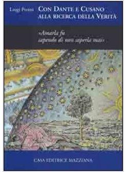 CON DANTE E CUSANO ALLA RICERCA DELLA VERITA'