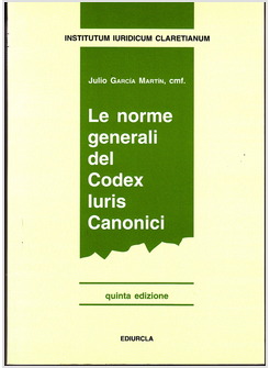 LE NORME GENERALI DEL CODEX IURIS CANONICI 5 ED.
