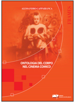 ONTOLOGIA DEL CORPO NEL CINEMA COMICO