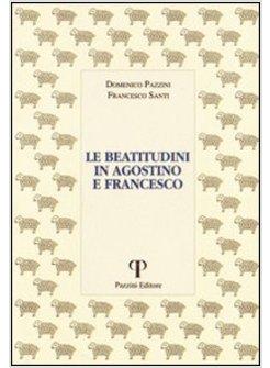 BEATITUDINI IN AGOSTINO E FRANCESCO (LE)