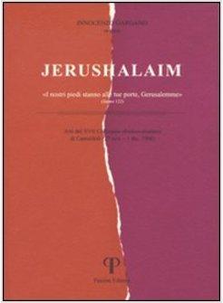 JERUSHALAIM ATTI DEL 17º COLLOQUIO EBRAICO-CRISTIANO (CAMALDOLI 27 NOVEMBRE-1