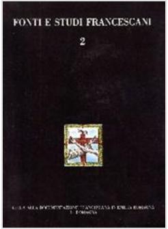 GUIDA ALLA DOCUMENTAZIONE FRANCESCANA IN EMILIA ROMAGNA