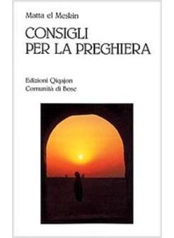 CONSIGLI PER LA PREGHIERA