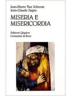 MISERIA E MISERICORDIA PERCHE' E COME CONFESSARSI OGGI