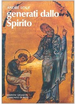 GENERATI DALLO SPIRITO L'ACCOMPAGNAMENTO SPIRITUALE OGGI
