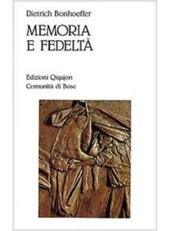 MEMORIA E FEDELTA'