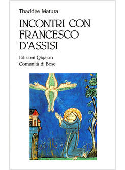 INCONTRI CON FRANCESCO D'ASSISI