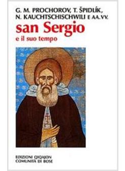 SAN SERGIO E IL SUO TEMPO ATTI DEL 1º CONVEGNO ECUMENICO INTERNAZIONALE DI