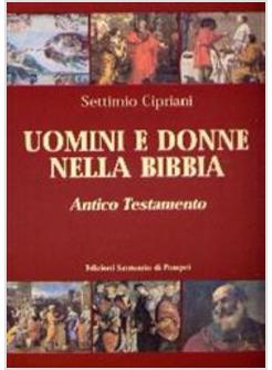 UOMINI E DONNE NELLA BIBBIA ANTICO TESTAMENTO