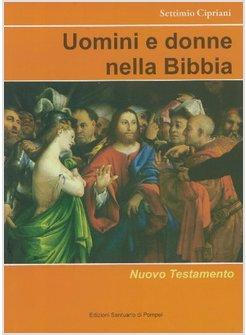 UOMINI E DONNE NELLA BIBBIA NUOVO TESTAMENTO