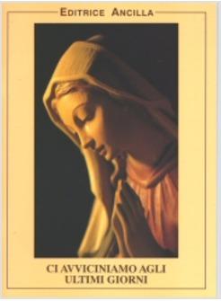 CI AVVICINIAMO AGLI ULTIMI GIORNI VERSO LA CONSACRAZIONE A MARIA