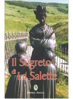 IL SEGRETO DI LA SALETTE