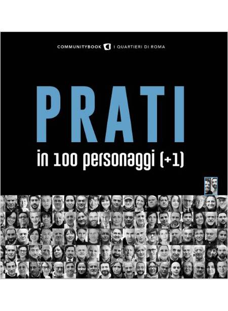 PRATI IN 100 PERSONAGGI (+1). LA VITA, LE ARTI, I MESTIERI