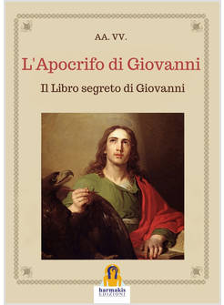 APOCRIFO DI GIOVANNI. IL LIBRO SEGRETO DI GIOVANNI (L')