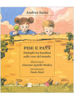 PISE E PATA. DIALOGHI TRA BAMBINI SULLE COSE DEL MONDO