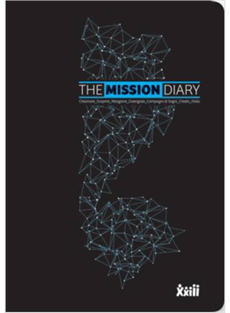 THE MISSION DIARY CHIAMARE SCOPRIRE RELAZIONE ESSENZIALE