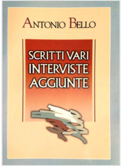SCRITTI VARI, INTERVISTE, AGGIUNTE