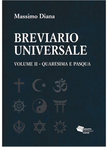 BREVIARIO UNIVERSALE. VOL. 2: QUARESIMA E PASQUA