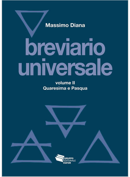 BREVIARIO UNIVERSALE VOLUME 2 TEMPI DI QUARESIMA E PASQUA