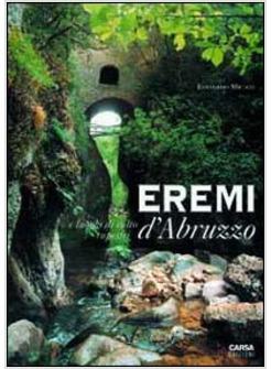 EREMI D'ABRUZZO EREMI E LUOGHI DI CULTO RUPESTRI D'ABRUZZO