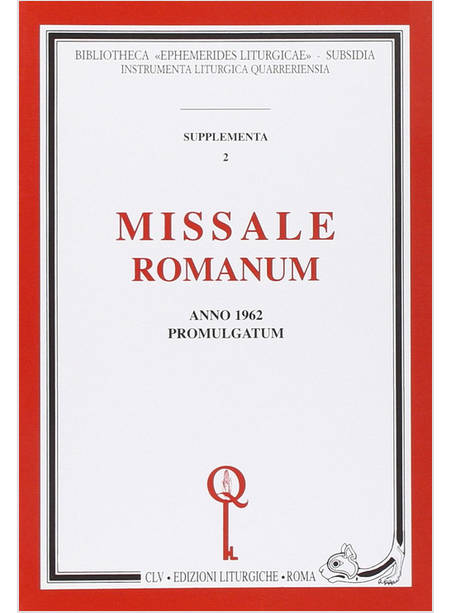 MISSALE ROMANUM ANNO 1962 PROMULGATUM (RIST ANAST.)
