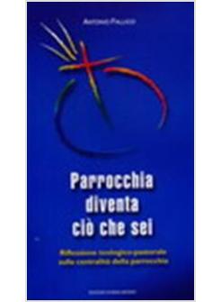 PARROCCHIA DIVENTA CIO' CHE SEI
