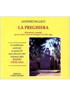 PREGHIERA RIFLESSIONI E CONSIGLI PER UN NUOVO MODO DI DIALOGARE CON DIO OGGI!