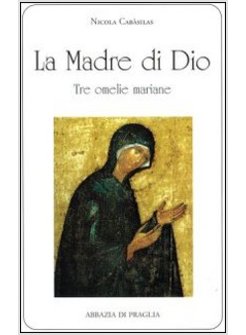LA MADRE DI DIO TRE OMELIE MARIANE