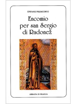 ENCOMIO PER SAN SERGIO DI RADONEZ