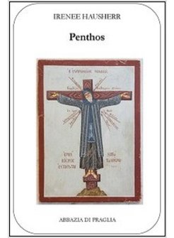 PENTHOS. LA DOTTRINA DELLA COMPUNZIONE NELL'ORIENTE CRISTIANO