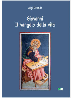 GIOVANNI IL VANGELO DELLA VITA