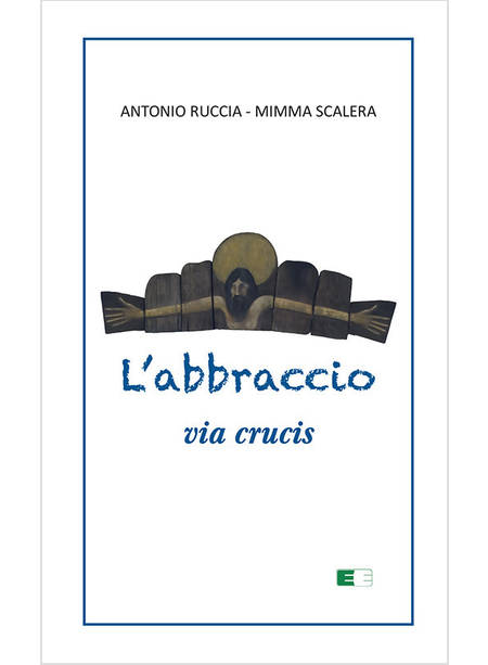 L'ABBRACCIO VIA CRUCIS