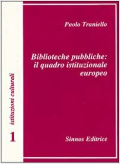 BIBLIOTECHE PUBBLICHE: IL QUADRO ISTITUZIONALE EUROPEO